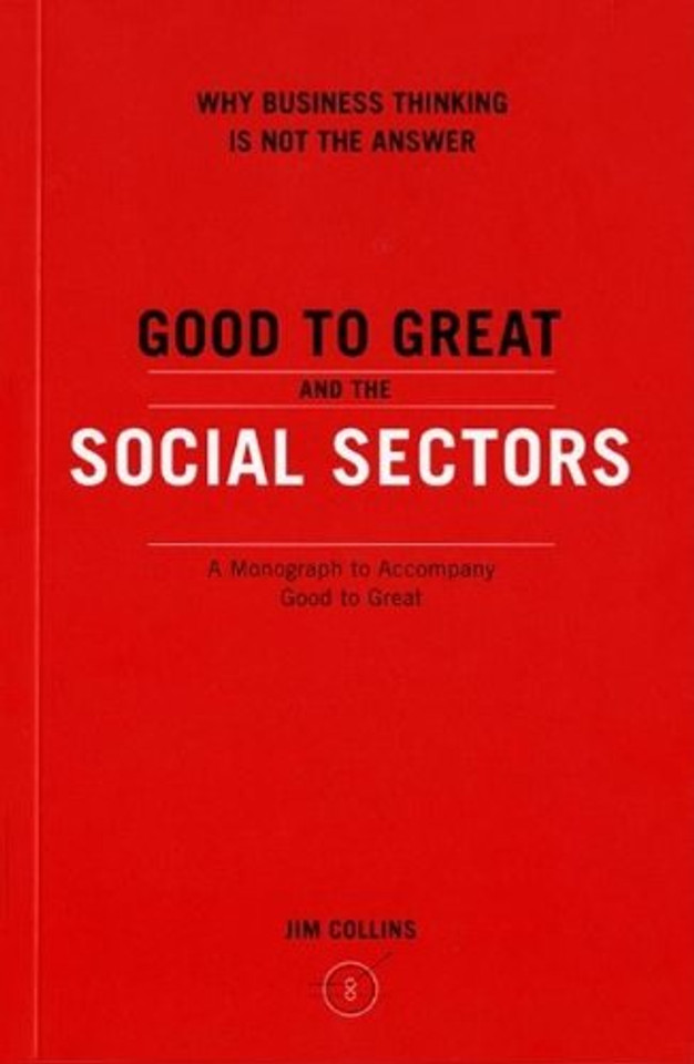 Good to Great and the Social Sectors: A Monograph to Accompany Good to Great Cover