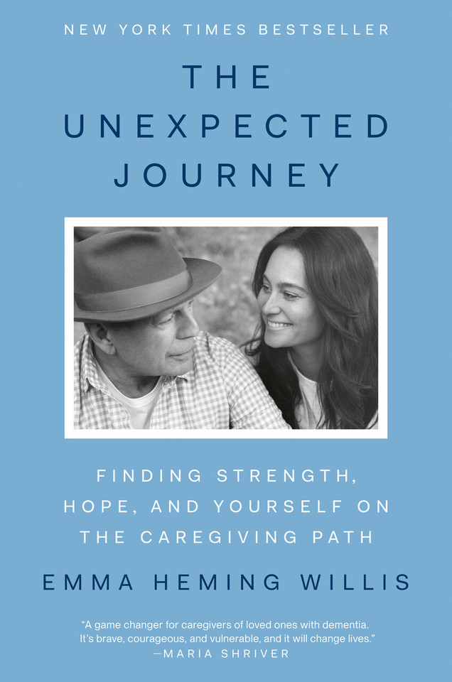The Unexpected Journey: Finding Strength, Hope, and Yourself on the Caregiving Path book cover by Emma Heming Willis
