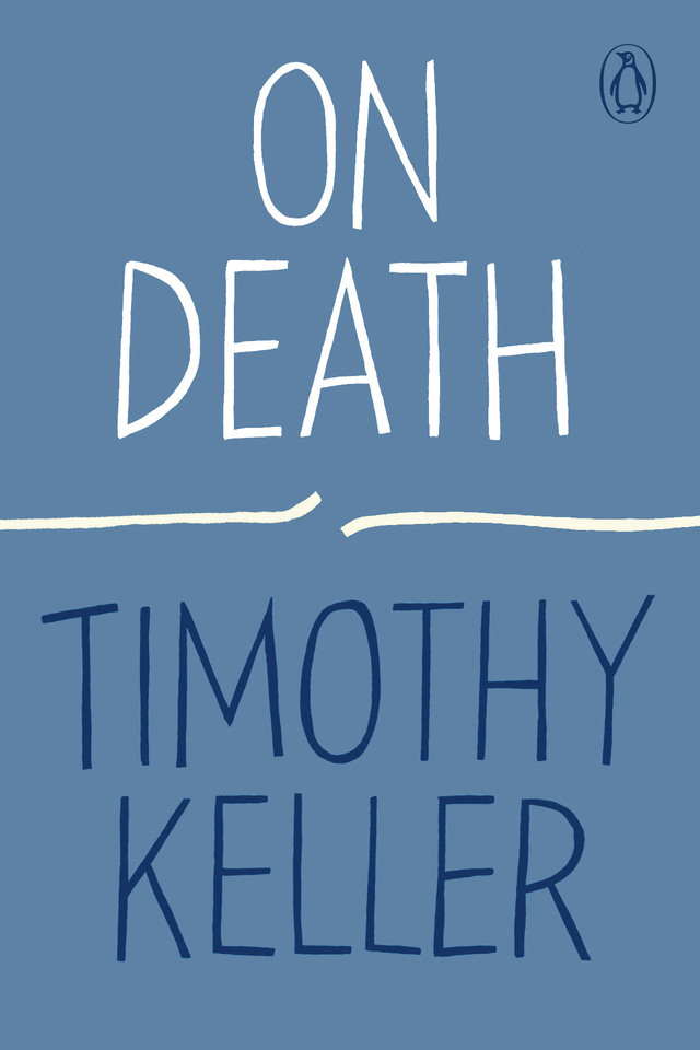 On Death (How to Find God) book cover by Timothy Keller