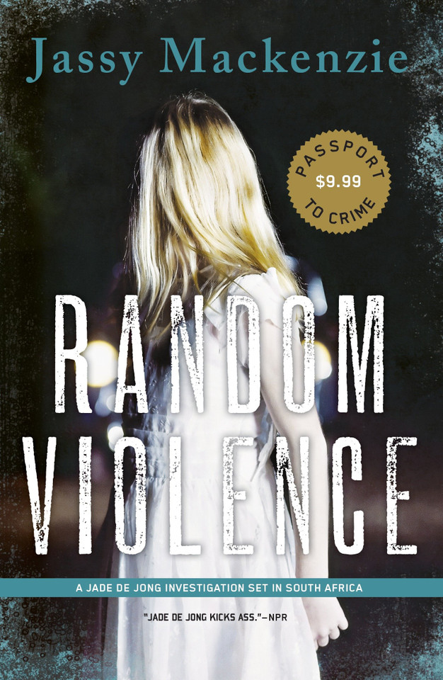 Random Violence (A PI Jade de Jong Novel) book cover by Jassy Mackenzie