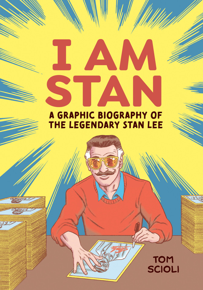 I Am Stan: A Graphic Biography of the Legendary Stan Lee book cover by Tom Scioli