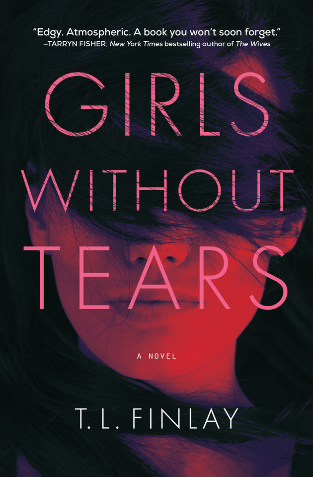 Girls Without Tears: A Novel book cover by T. L. Finlay