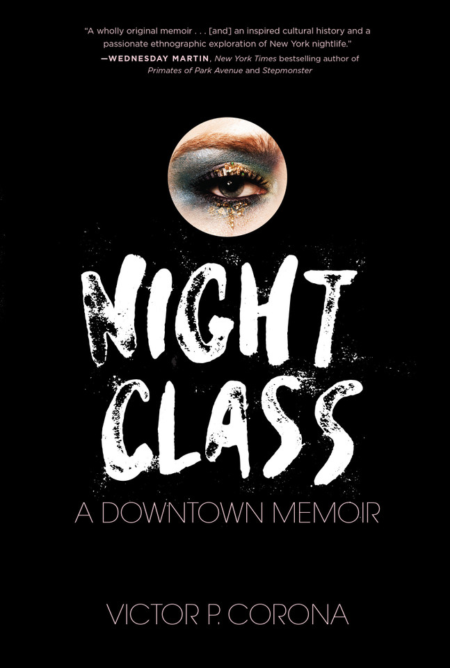 Night Class: A Downtown Memoir book cover by Victor Corona