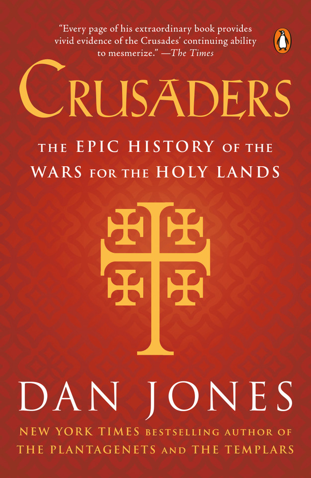 Crusaders: The Epic History of the Wars for the Holy Lands book cover by Dan Jones