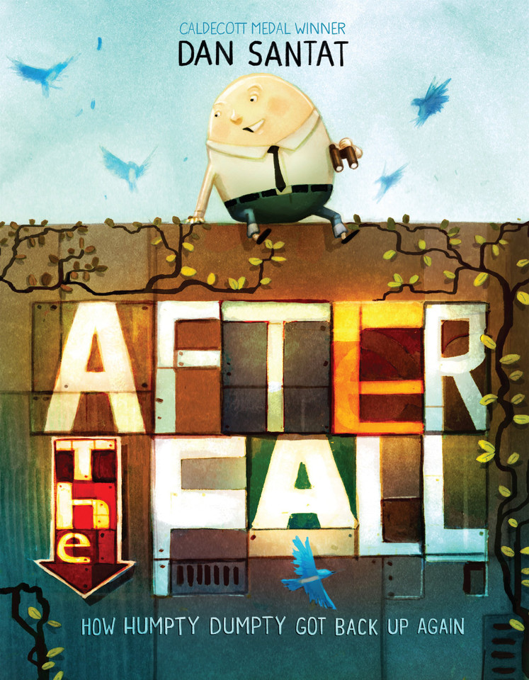 After the Fall (How Humpty Dumpty Got Back Up Again) [9781626726826]