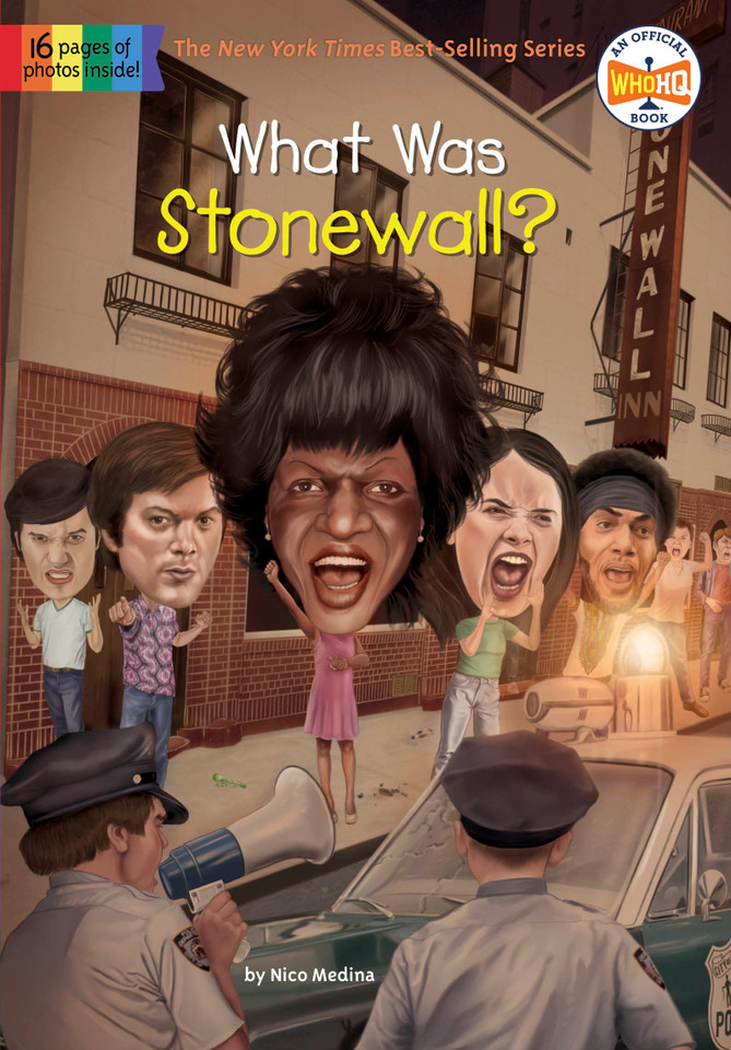 What Was Stonewall? (What Was?) book cover by Nico Medina, Who HQ