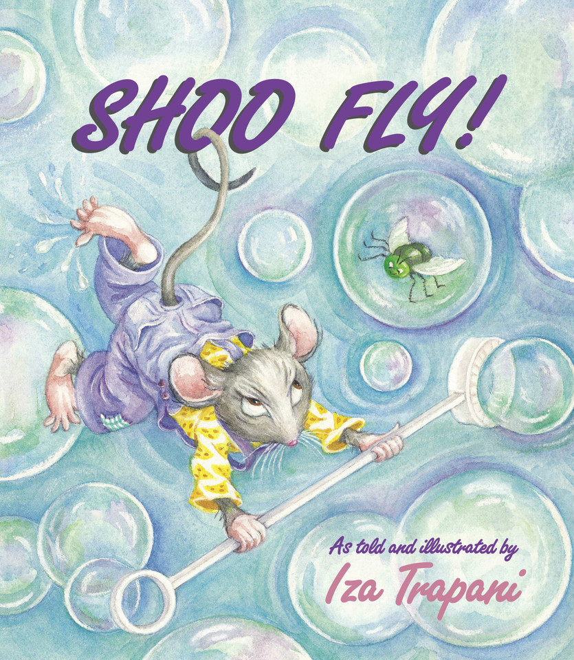Shoo Fly! (Iza Trapani's Extended Nursery Rhymes) book cover by Iza Trapani