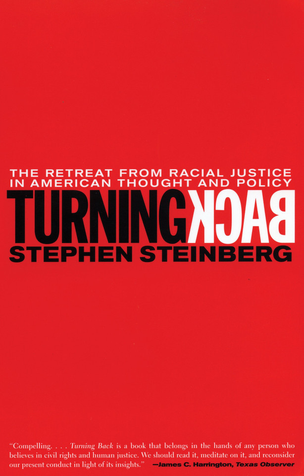 Turning Back: The Retreat from Racial Justice in American Thought and Policy book cover by Stephen Steinberg