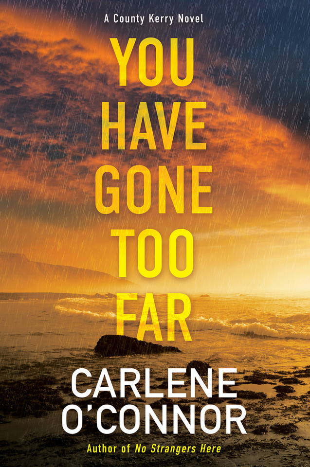 You Have Gone Too Far (A County Kerry Novel) book cover by Carlene O'Connor