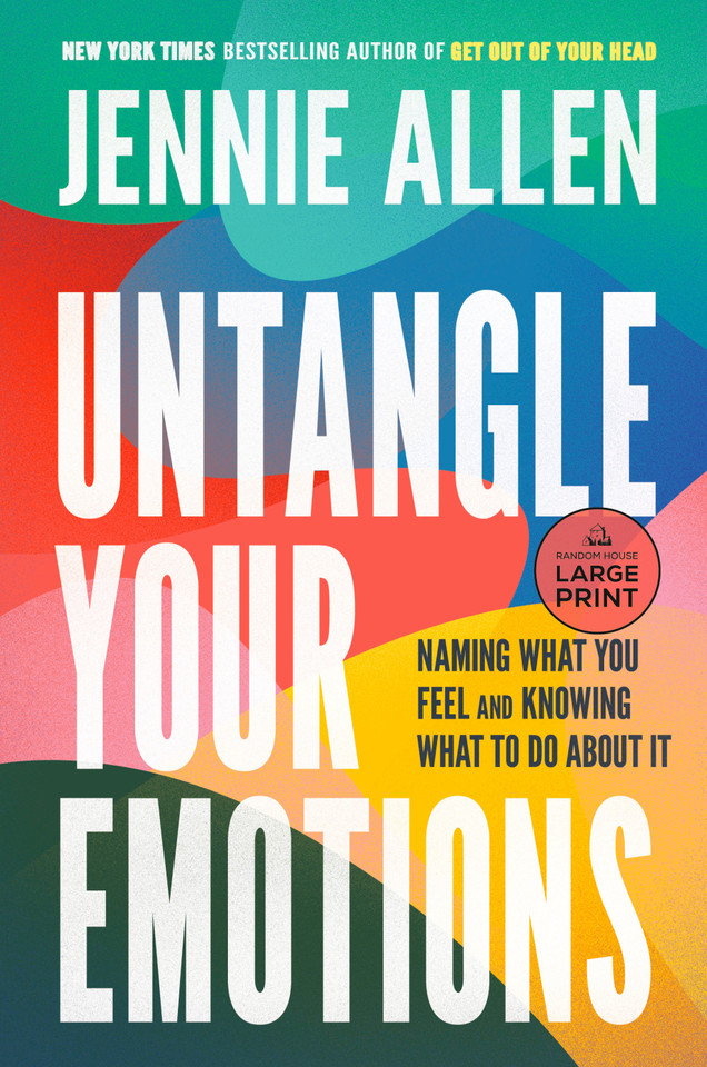 Untangle Your Emotions: Naming What You Feel and Knowing What to Do About It book cover by Jennie Allen