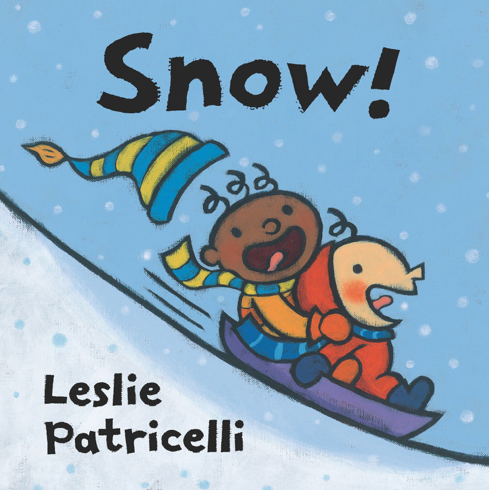 Snow!: (A Playful Introduction to Winter Fun for Babies and Toddlers) (Leslie Patricelli Board Books) book cover by Leslie Patricelli