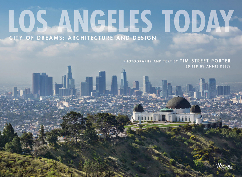 Los Angeles Today: City of Dreams: Architecture and Design book cover by Tim Street-Porter