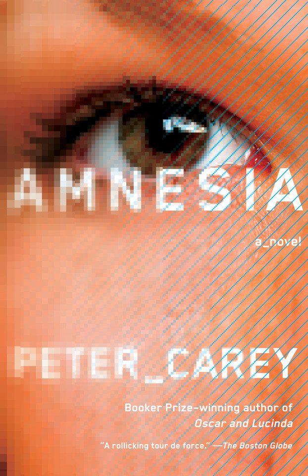 Amnesia (Vintage International) book cover by Peter Carey
