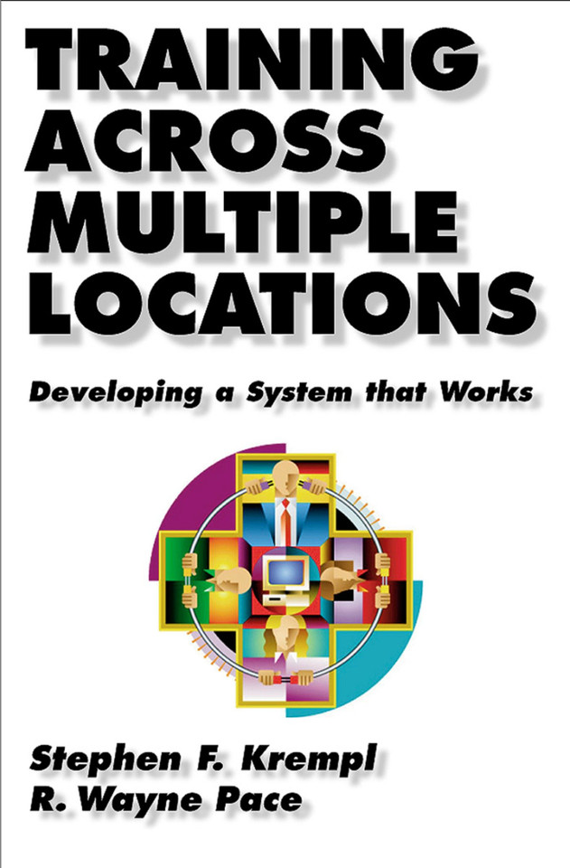 Training Across Multiple Locations: Developing a System that Works (The Berrett-Koehler Organizational Performance Series) book cover by Stephen Krempl, R. Wayne Pace