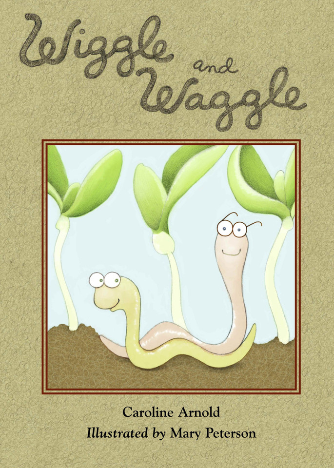 Wiggle and Waggle book cover by Caroline Arnold