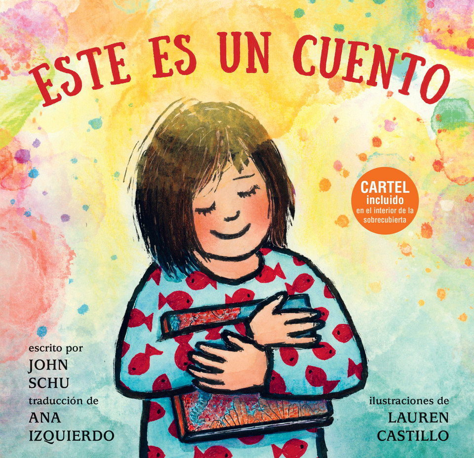 Este es un cuento: (Una celebración de los libros, la imaginación y la experiencia en la biblioteca para niños de 4 a 8 años) (Este es nuestro mundo) book cover by John Schu