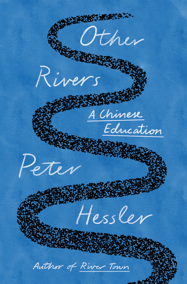 Other Rivers: A Chinese Education book cover by Peter Hessler