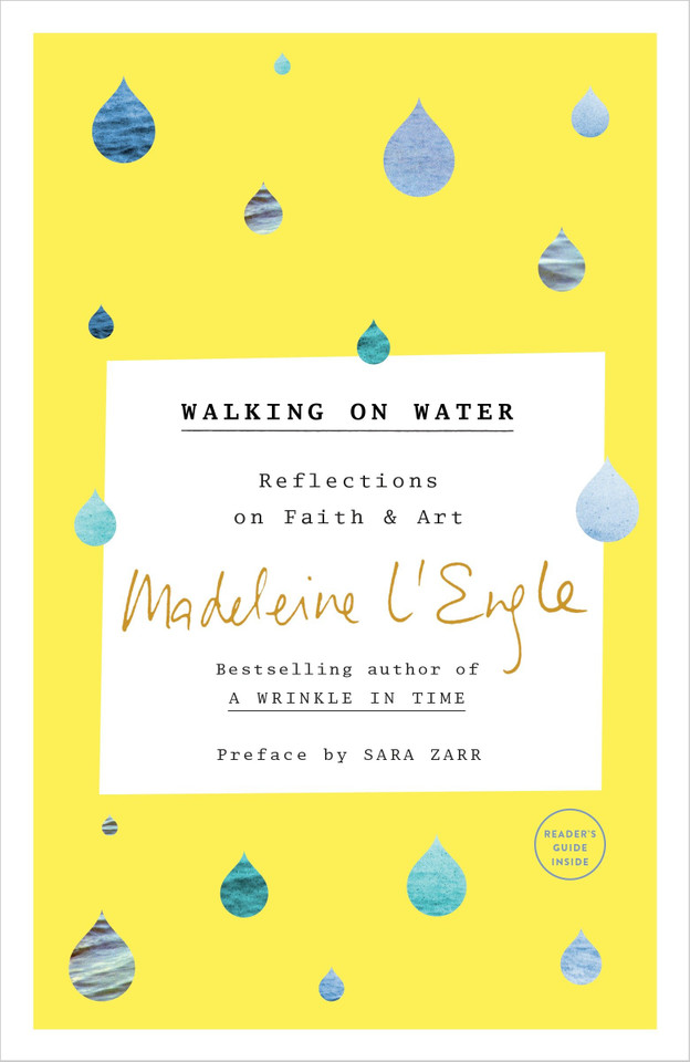 Walking on Water: Reflections on Faith and Art book cover by Madeleine L'Engle
