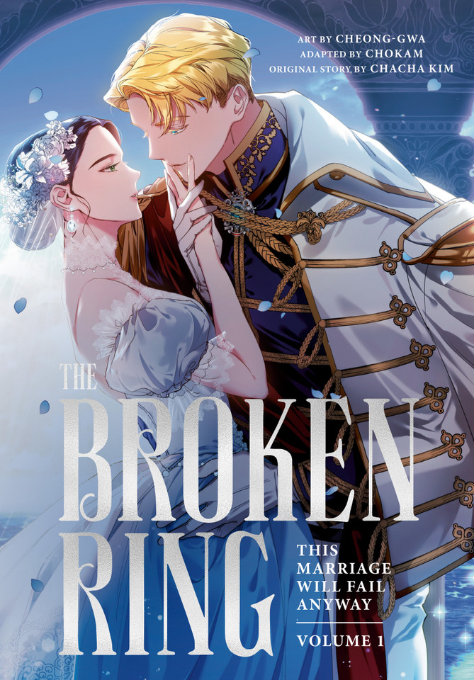 The Broken Ring, Volume 1: This Marriage Will Fail Anyway (The Broken Ring) book cover by CHACHA KIM