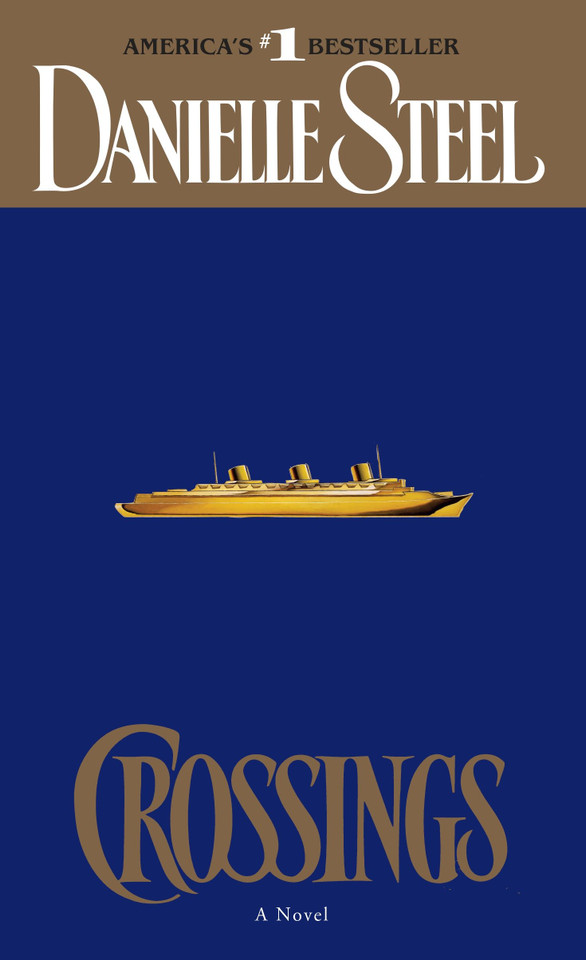Crossings: A Novel book cover by Danielle Steel