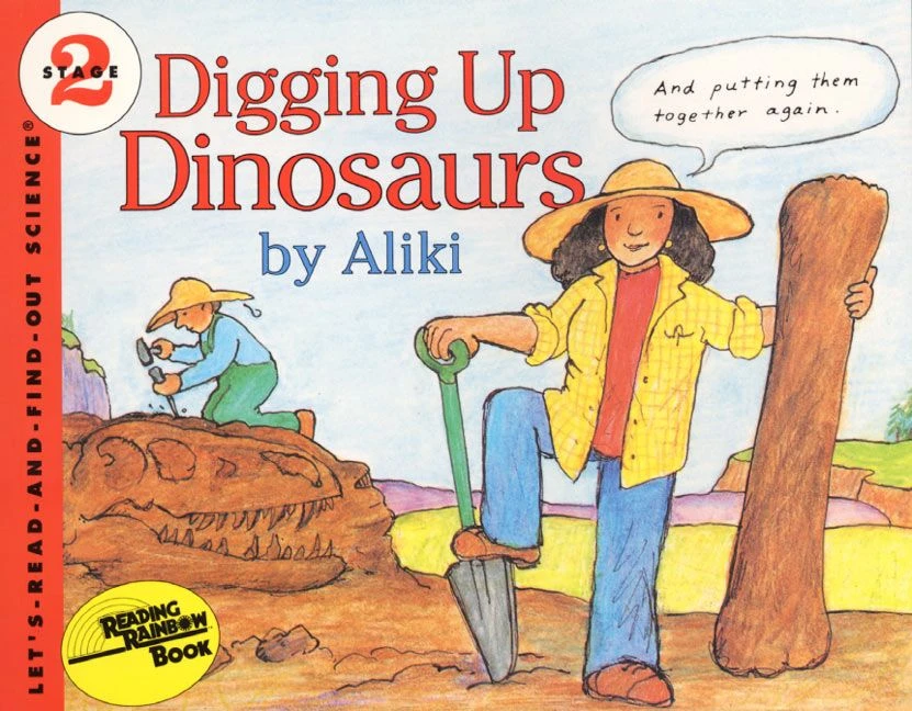 Digging Up Dinosaurs (Let's-Read-and-Find-Out Science 2) book cover by Aliki