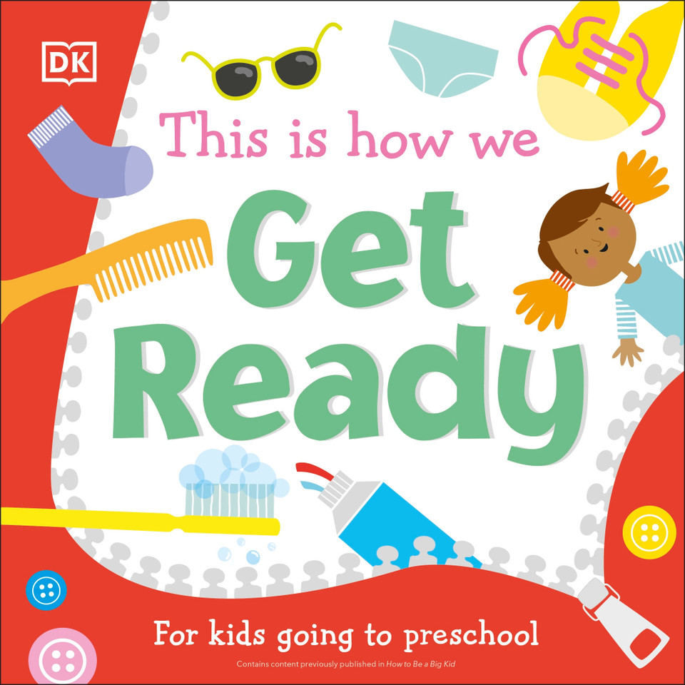 This Is How We Get Ready: For kids going to preschool (First Skills for Preschool) book cover by DK