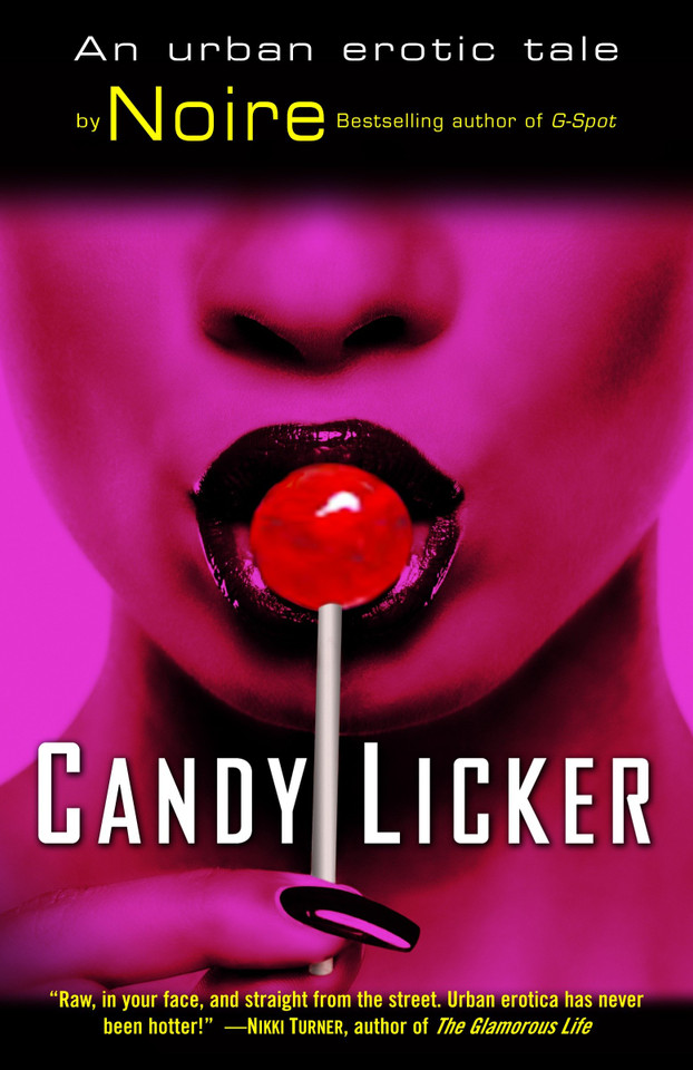 Candy Licker: An Urban Erotic Tale book cover by Noire