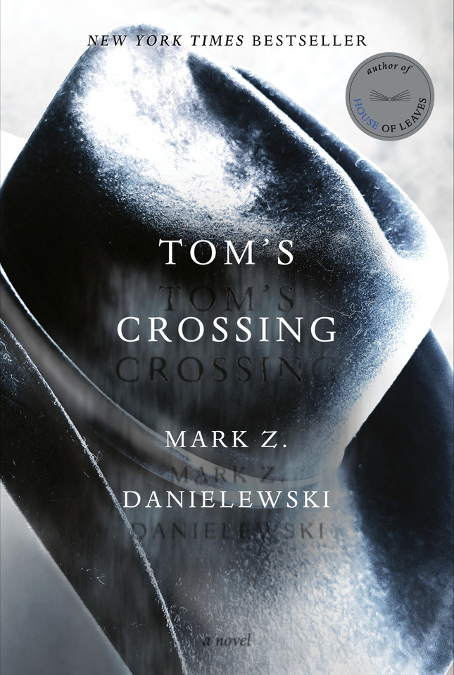 Tom's Crossing: A Novel book cover by Mark Z. Danielewski