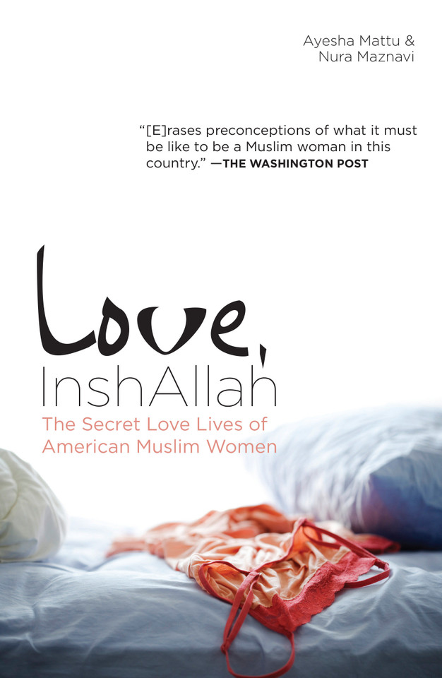 Love, InshAllah: The Secret Love Lives of American Muslim Women book cover by 