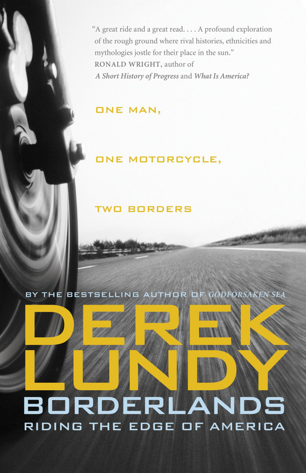 Borderlands: Riding the Edge of America book cover by Derek Lundy