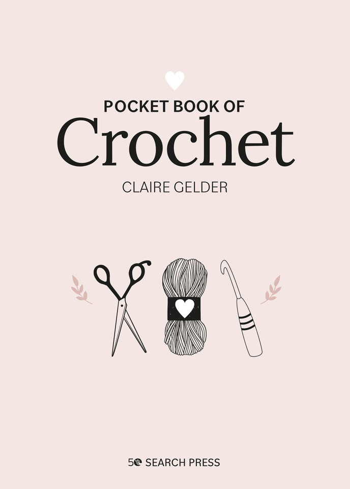 Pocket Book of Crochet: Mindful crafting for beginners (Pocket Book) book cover by Claire Gelder