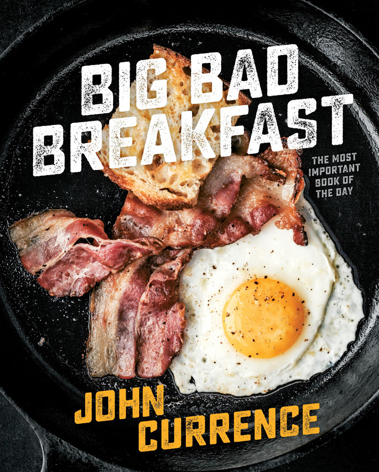 Big Bad Breakfast: The Most Important Book of the Day [A Cookbook] book cover by John Currence