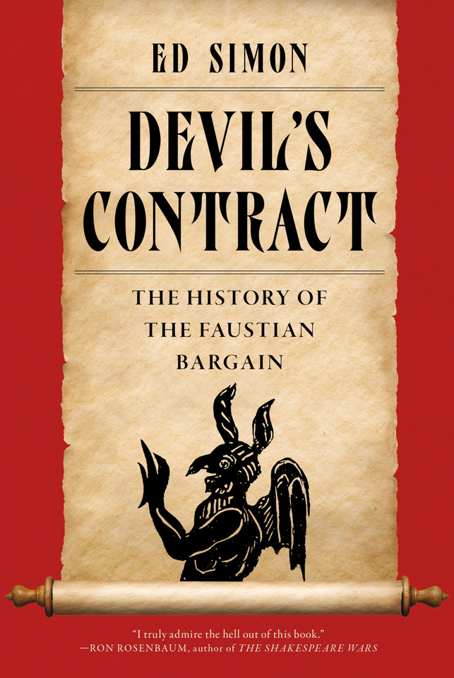Devil's Contract: The History of the Faustian Bargain book cover by Ed Simon