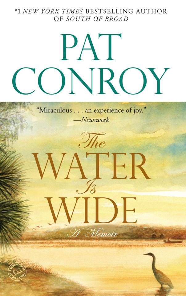 The Water Is Wide: A Memoir book cover by Pat Conroy