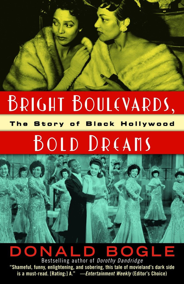 Bright Boulevards, Bold Dreams: The Story of Black Hollywood book cover by Donald Bogle