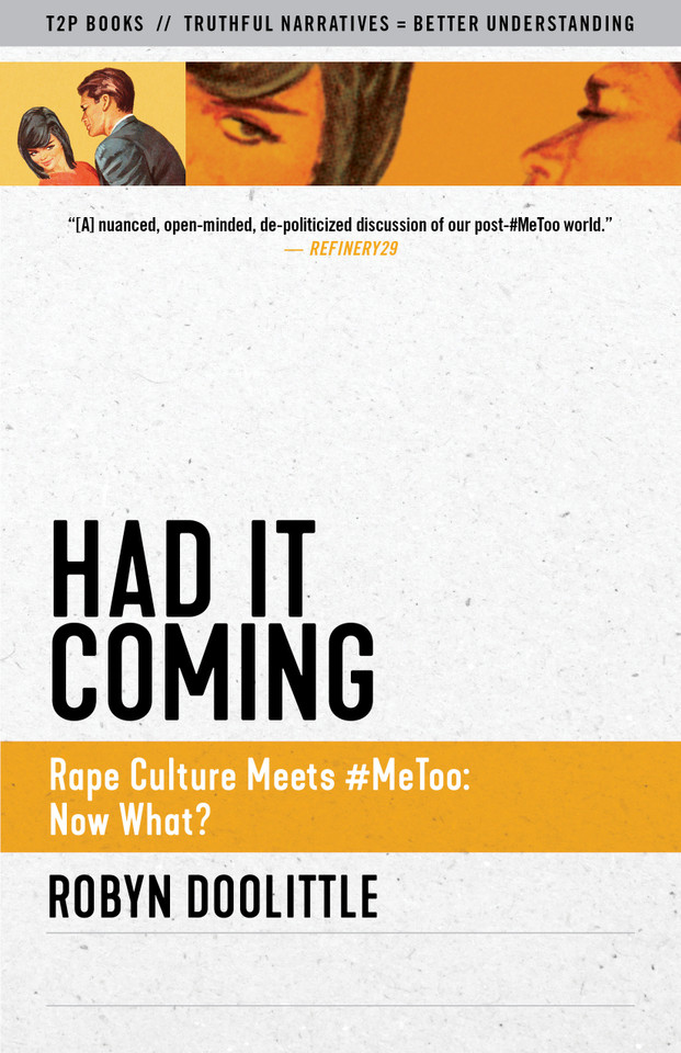 Had it Coming: Rape Culture Meets #MeToo: Now What? (Truth to Power) book cover by Robyn Doolittle