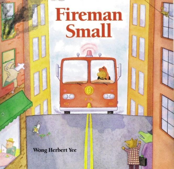 Fireman Small book cover by Wong Herbert Yee