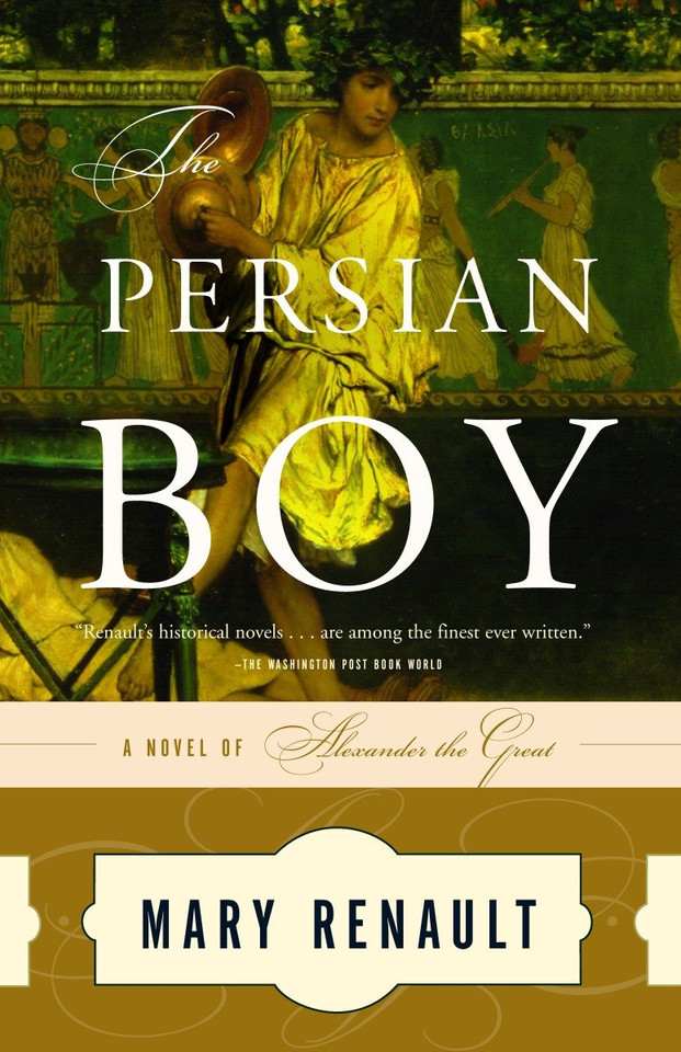 The Persian Boy (The Alexander Trilogy) book cover by Mary Renault