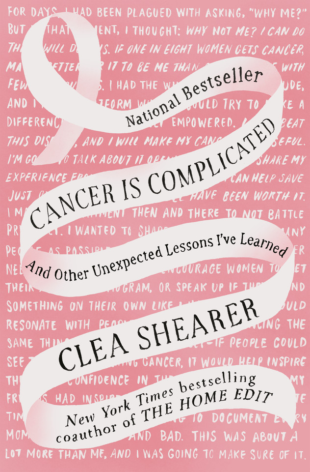 Cancer Is Complicated: And Other Unexpected Lessons I've Learned book cover by Clea Shearer