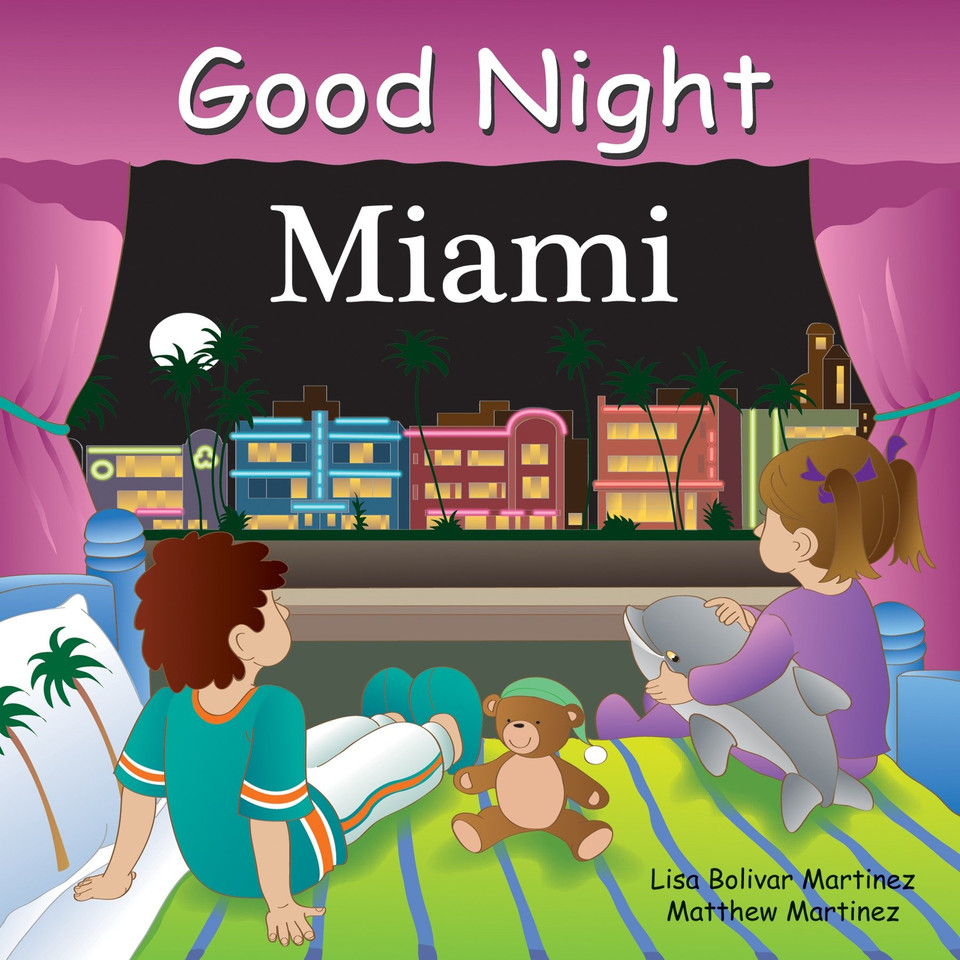 Good Night Miami (Good Night Our World) book cover by Lisa Bolivar, Matthew Martinez