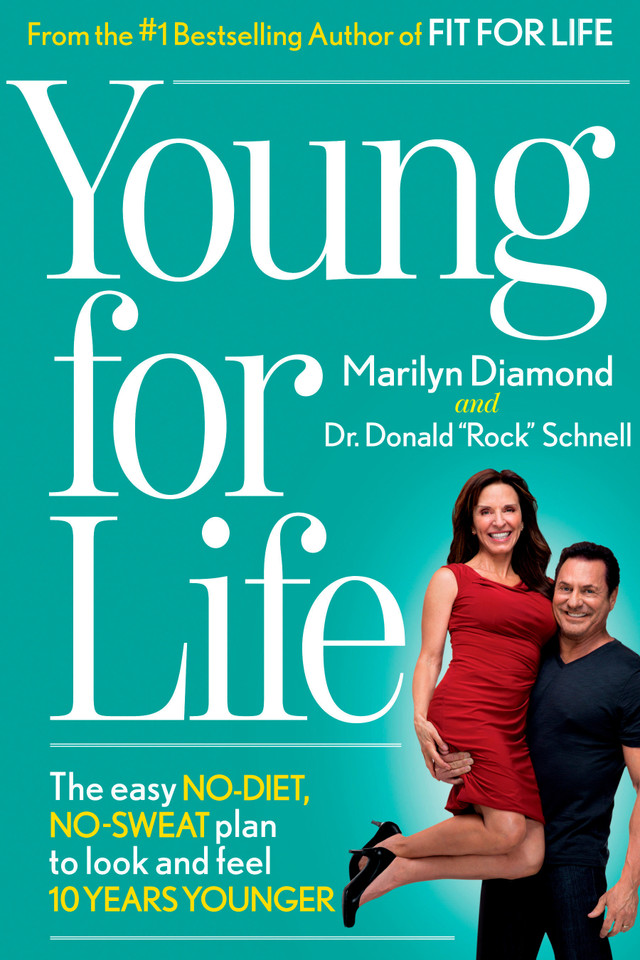 Young For Life: The Easy No-Diet, No-Sweat Plan to Look and Feel 10 Years Younger book cover by Marilyn Diamond, Donald Schnell