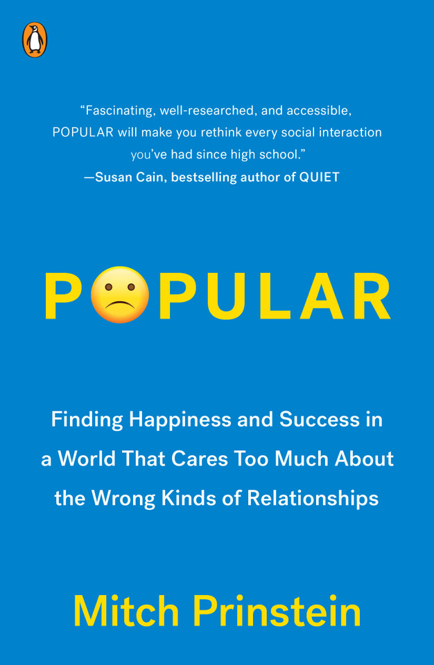 Popular: Finding Happiness and Success in a World That Cares Too Much About the Wrong Kinds of Relationships book cover by Mitch Prinstein