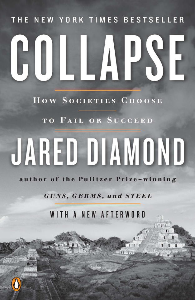 Collapse: How Societies Choose to Fail or Succeed: Revised Edition book cover by Jared Diamond