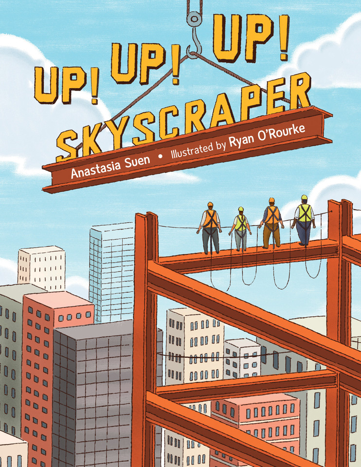 Up!  Up!  Up!  Skyscraper book cover by Anastasia Suen