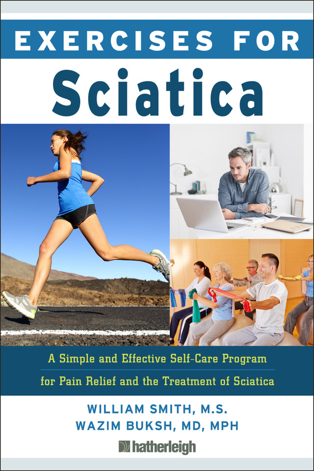 Exercises for Sciatica: A Simple and Effective Self-Care Program for Pain Relief and the Treatment of Sciatica (Exercises for) book cover by William Smith, Wazim Buksh, MD