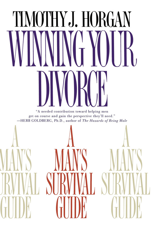 Winning Your Divorce: A Man's Survival Guide book cover by Timothy J. Horgan