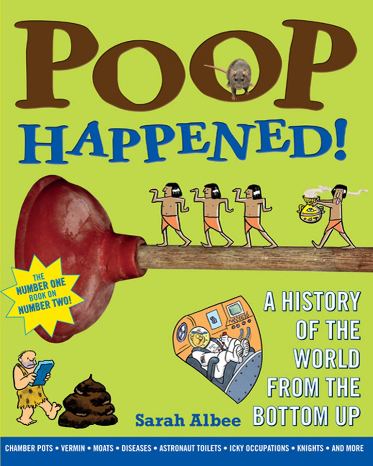 Poop Happened!: A History of the World from the Bottom Up book cover by Sarah Albee
