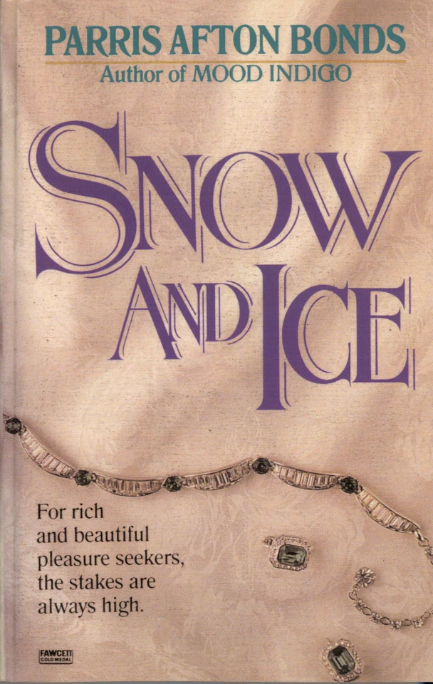 Snow and Ice: A Novel book cover by Parris Afton Bonds