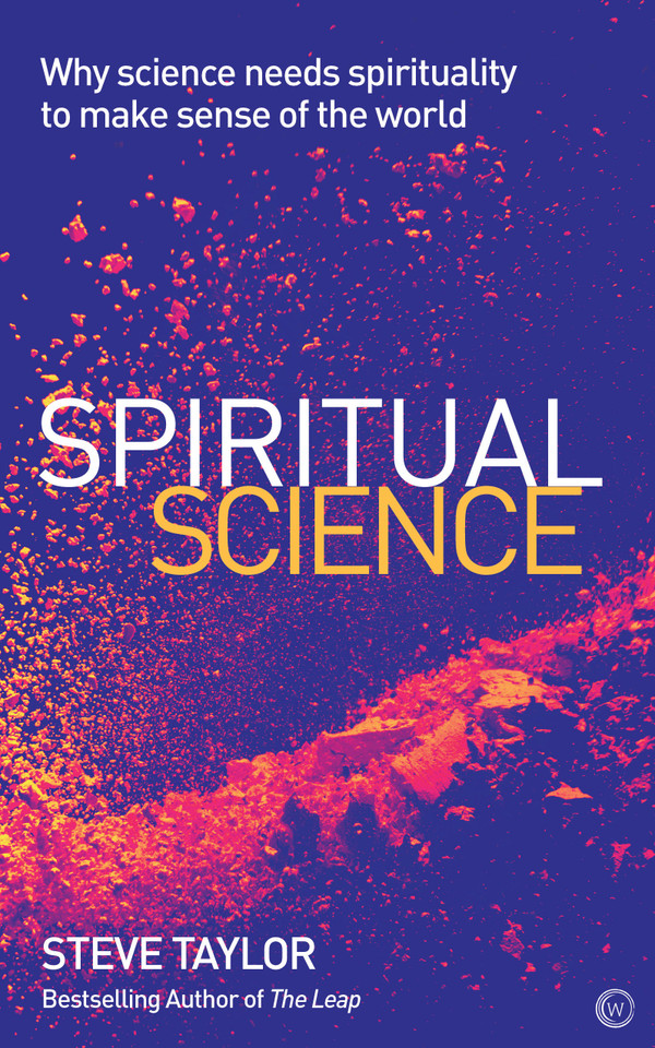 Spiritual Science: Why Science Needs Spirituality to Make Sense of the World book cover by Steve Taylor