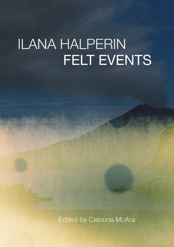 Ilana Halperin: Felt Events book cover by 